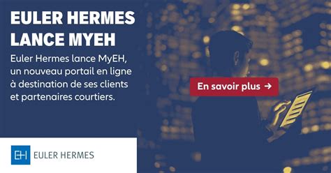 Euler Hermes lance MyEH, nouveau portail digital à .